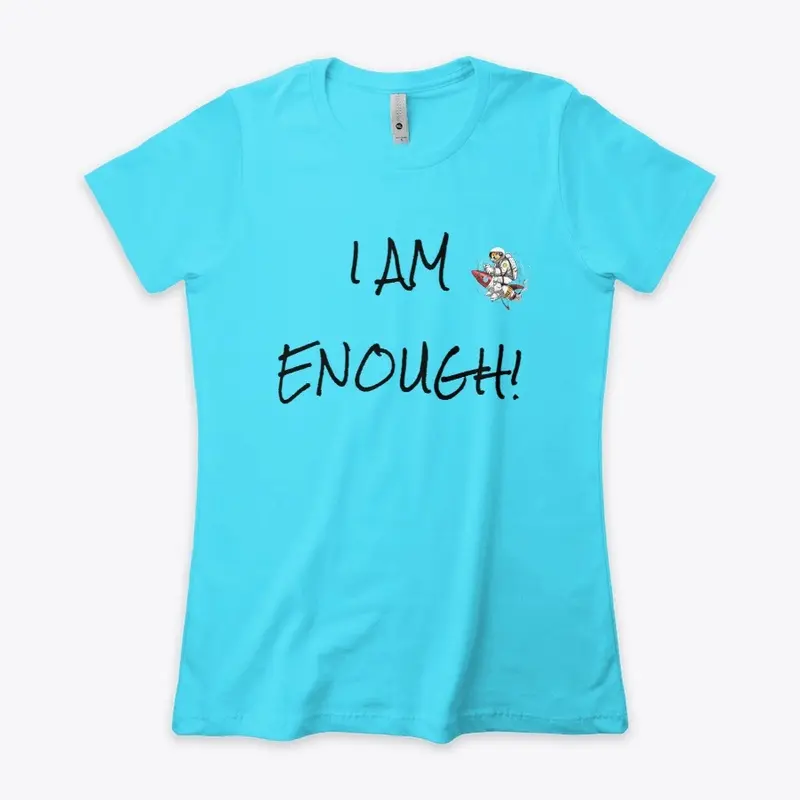 I am enough!